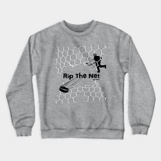 Rip The Net Hockey Crewneck Sweatshirt